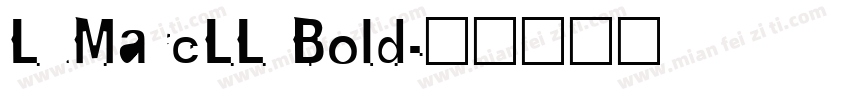 LuMarcLL Bold字体转换